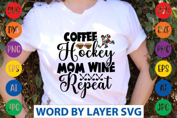 Coffee Hockey Mom Wine Repeat Graphics & Crafts