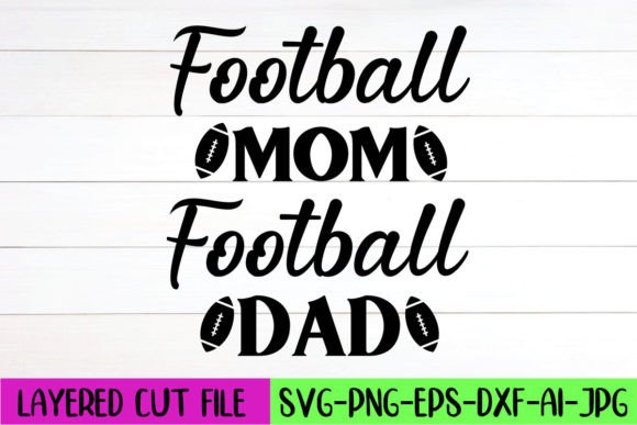 Football Mom Football Dad SVG Graphics for Crafts