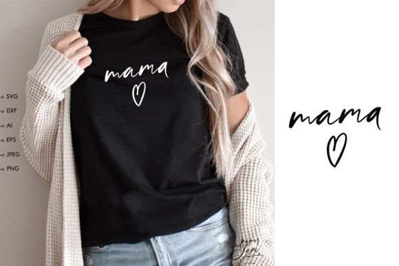 Mama SVG Mama with Heart Svg: Graphics for Crafts