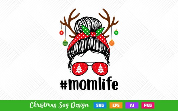 Messy Bun Mom Life Christmas SVG for Crafts & Graphics
