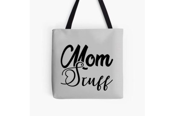Mom Stuff Graphics for Crafts & Tote Bag SVG Design