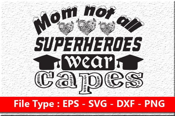 Mother Day Svg Design, Mom Not All Super Graphics Crafts