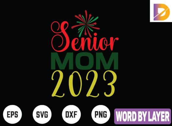 Senior Mom 2023 Graphics for Crafts