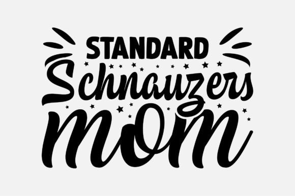 Standard Schnauzers Mom SVG for Crafts & Graphics