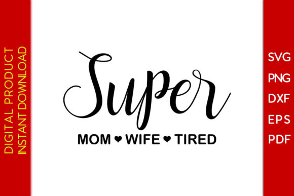 Super Mom SVG: Crafts & Graphics Review
