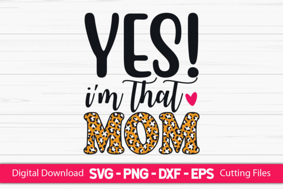 Yes I m That Mom Sublimation: Graphics for Crafts